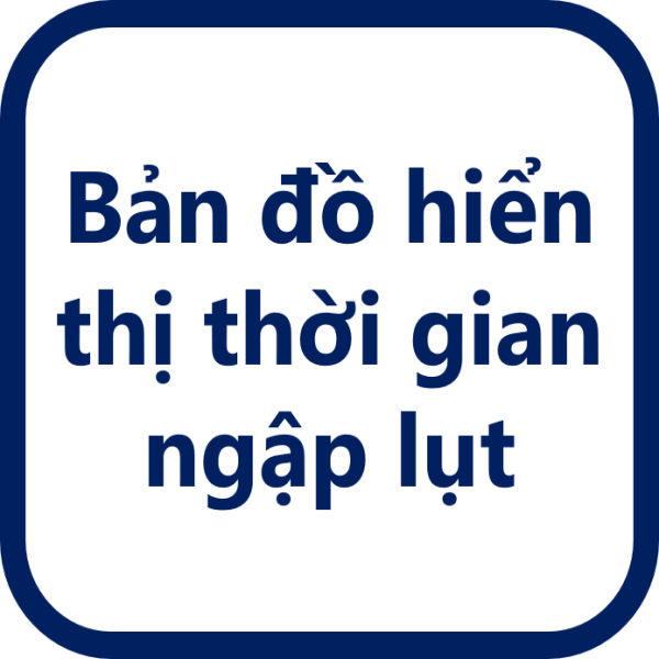 Bản đồ hiển thị thời gian ngập lụt