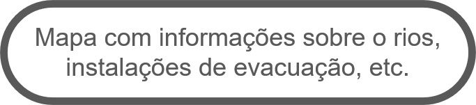 Mapa com informações sobre o rios, instalações de evacuação, etc